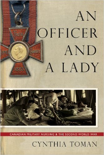 An Officer and a Lady: Canadian Military Nursing and the Second World War